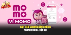 Nạp Tiền Sunwin Bằng Momo Nhanh Chóng, Tiện Lợi