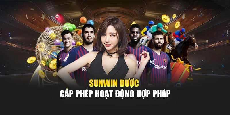 Sunwin được cấp phép hoạt động hợp pháp