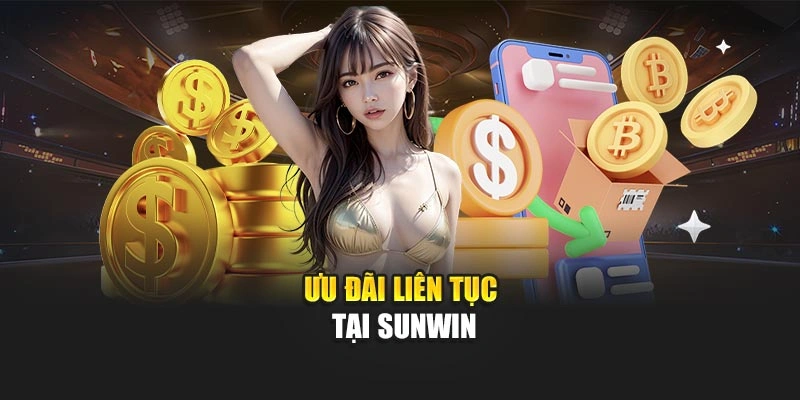 Ưu đãi liên tục tại Sunwin